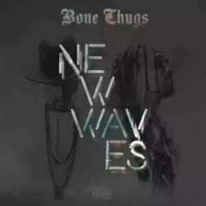 New Waves BY Bone Thugs-n-Harmony